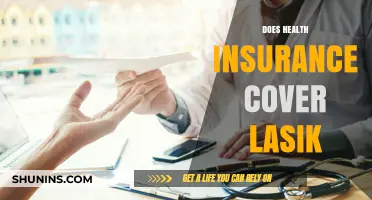 Does Health Insurance Cover LASIK? What You Need to Know