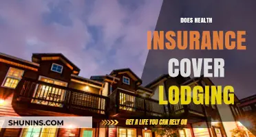 Does Health Insurance Cover Lodging? Exploring Accommodation Benefits and Limitations