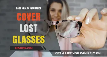 Does Health Insurance Cover Lost Glasses? What You Need to Know