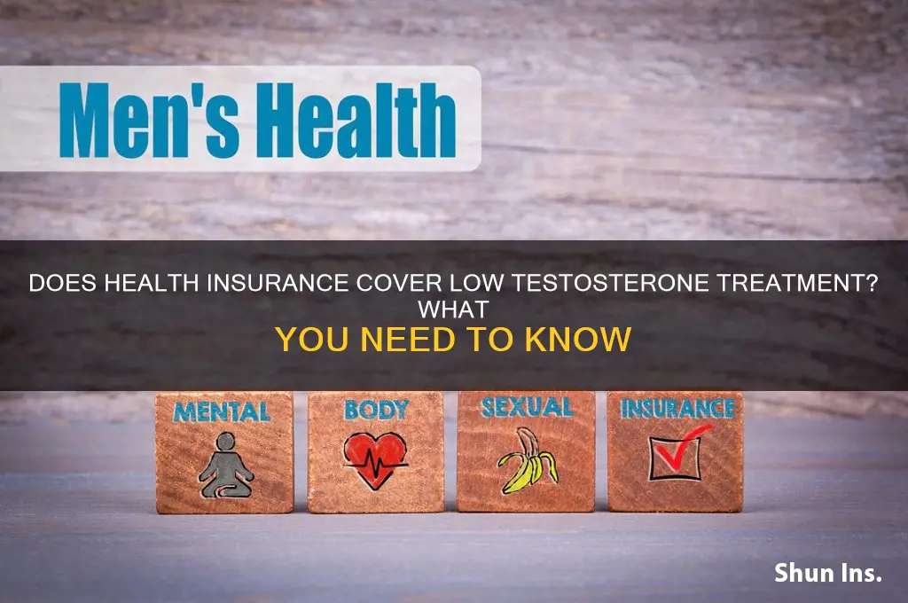 does health insurance cover low testosterone