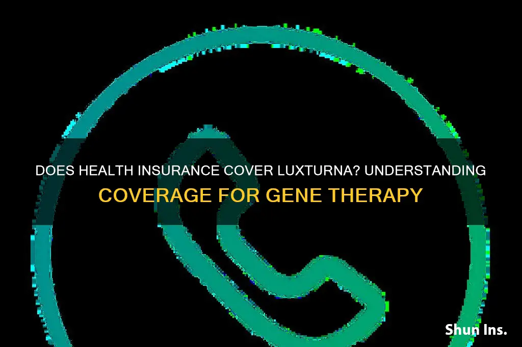 does health insurance cover luxturna