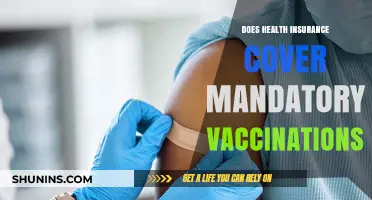 Health Insurance and Mandatory Vaccinations: What's Covered?