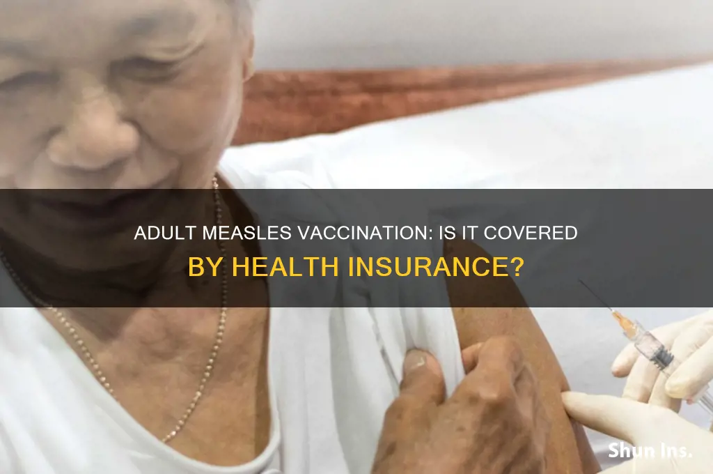 does health insurance cover measles vaccine for adults