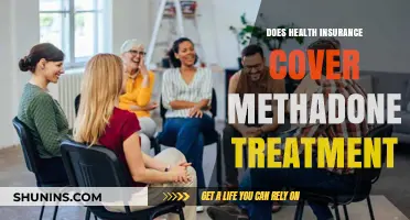 Does Health Insurance Cover Methadone Treatment? What You Need to Know