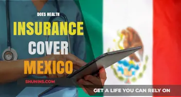 Does Health Insurance Cover Mexico? What Travelers Need to Know