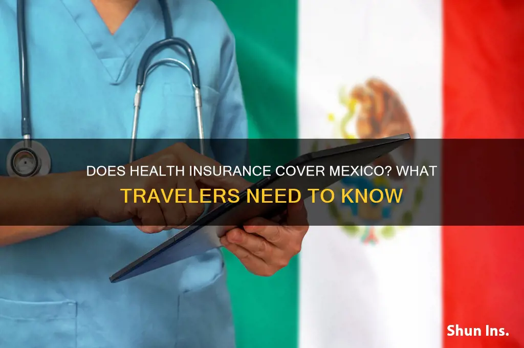 does health insurance cover mexico