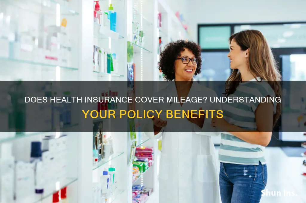 does health insurance cover mileage