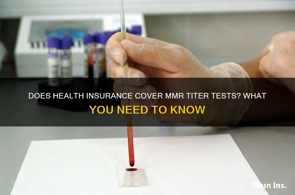 does health insurance cover mmr titer tests