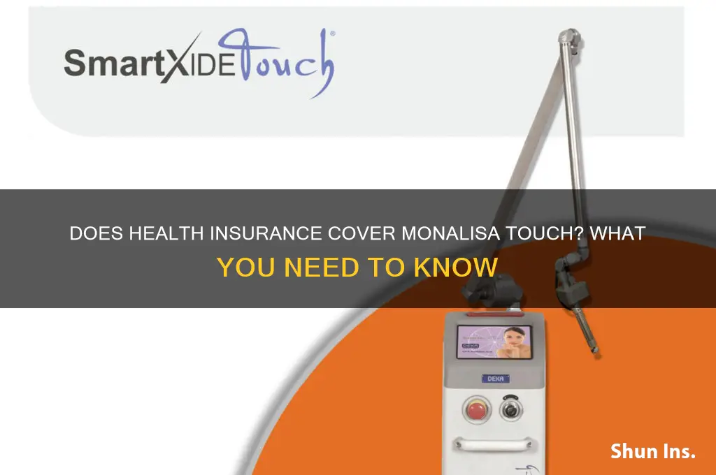 does health insurance cover mona lisa touch