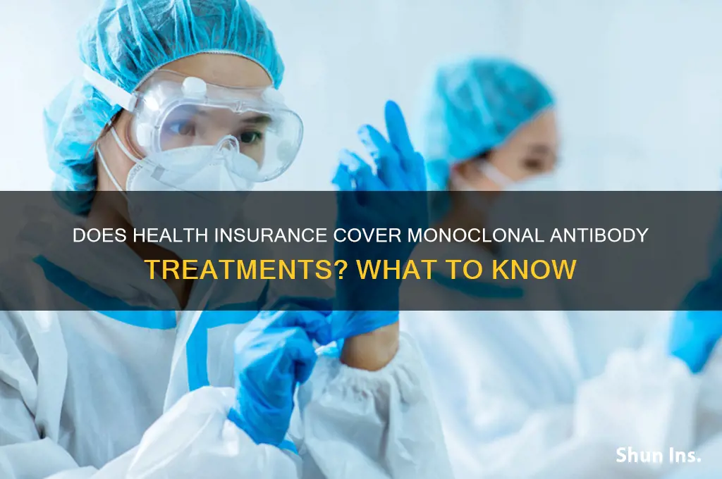 does health insurance cover monoclonal antibodies