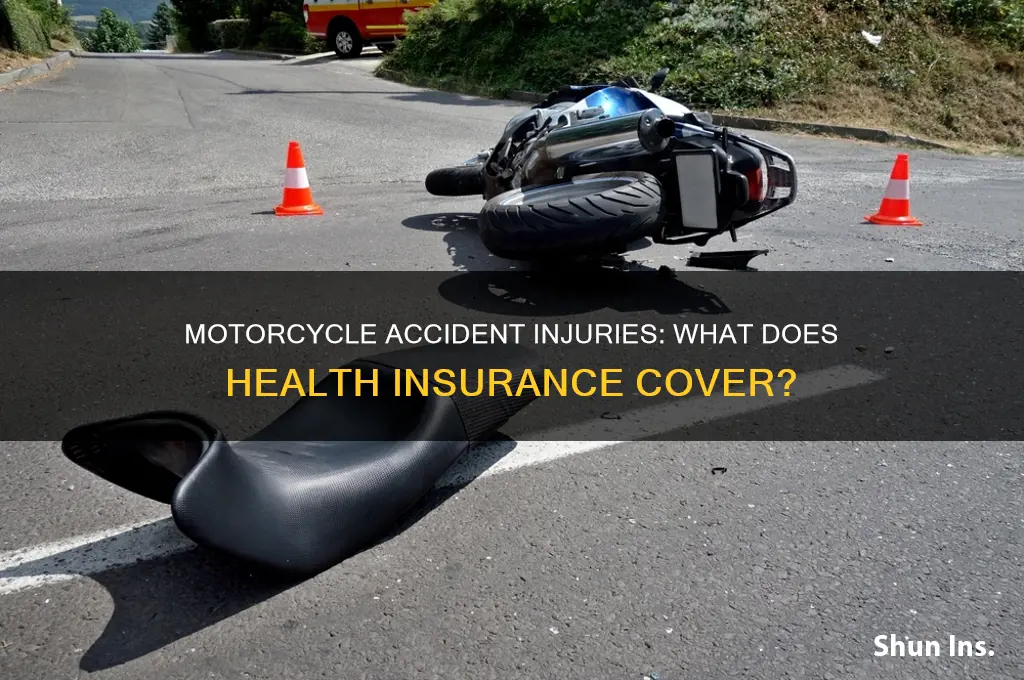 does health insurance cover motorcycle accident injuries