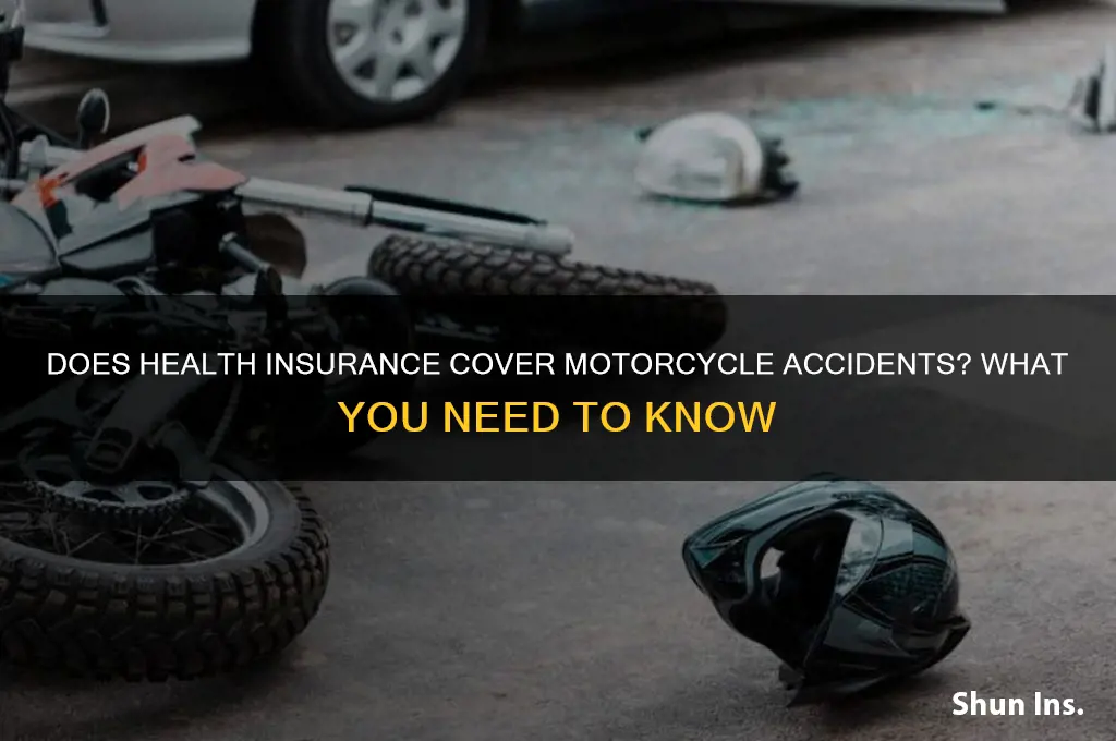 does health insurance cover motorcycle accident