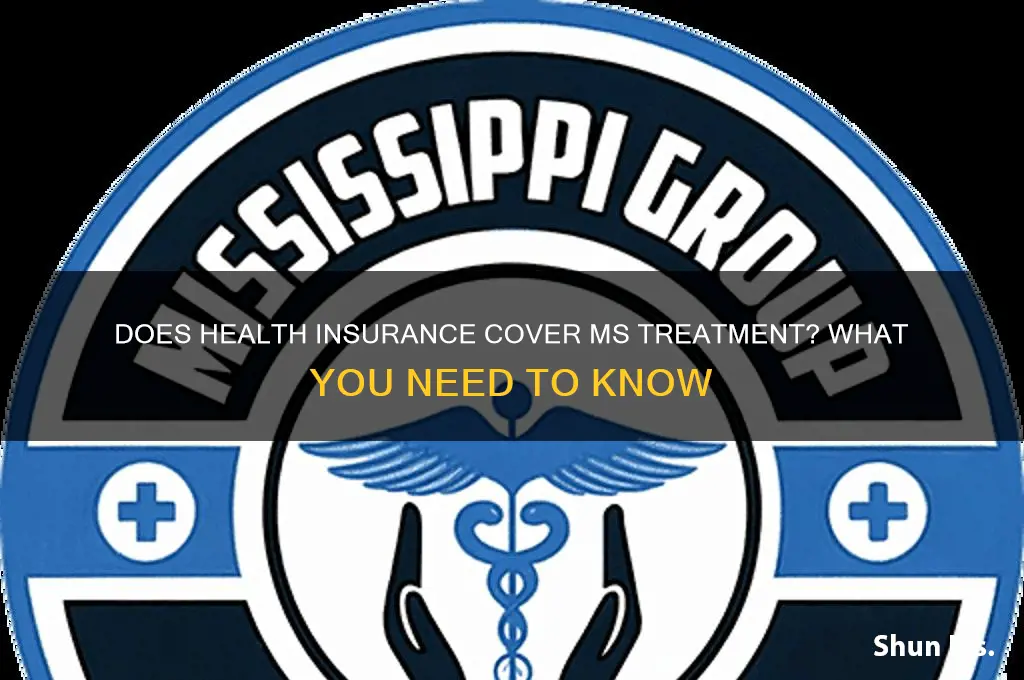does health insurance cover ms treatment