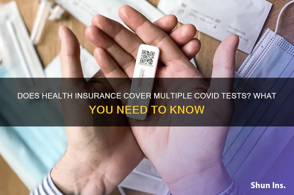 does health insurance cover multiple covid tests