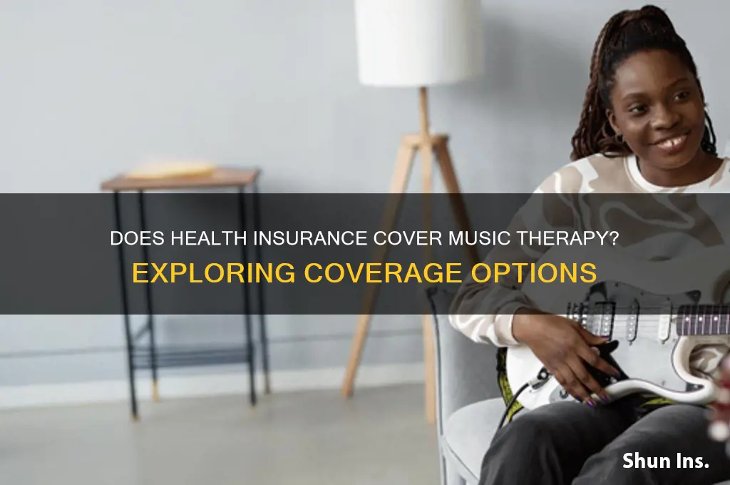 does health insurance cover music therapy