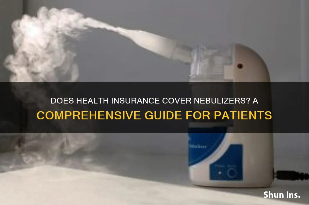 does health insurance cover nebulizers