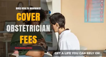 Does Health Insurance Cover Obstetrician Fees? What You Need to Know