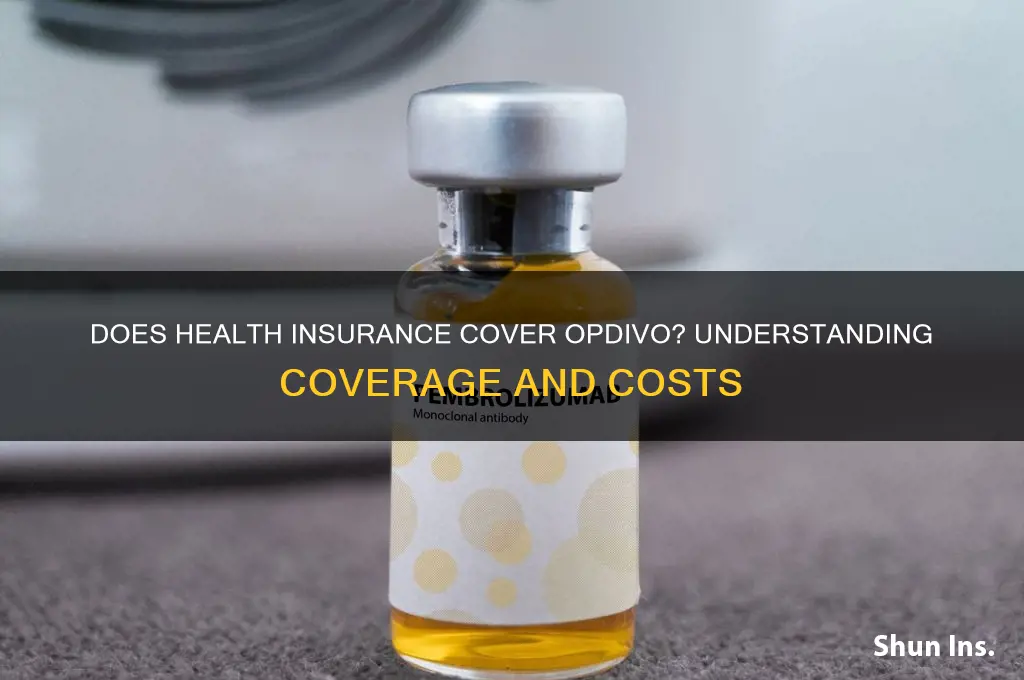 does health insurance cover opdivo