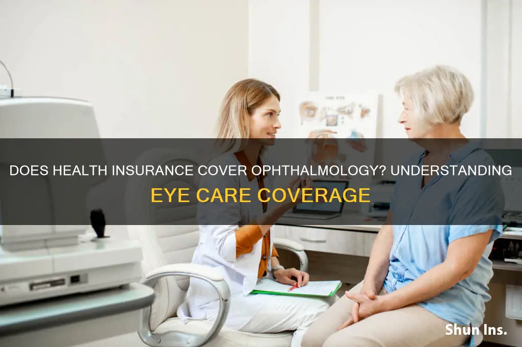does health insurance cover ophthalmology