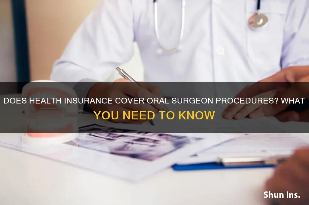does health insurance cover oral surgeon