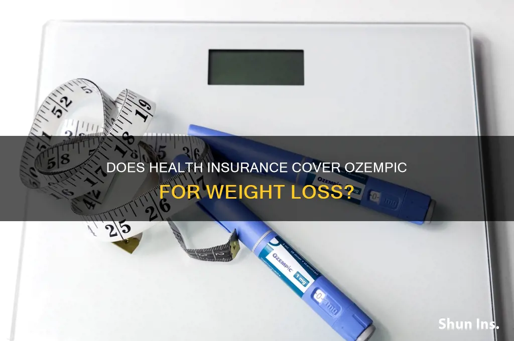 does health insurance cover ozempic for weight loss