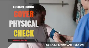 Does Health Insurance Cover Physical Checkups? What You Need to Know
