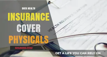 Does Health Insurance Cover Physicals? Understanding Your Policy Benefits