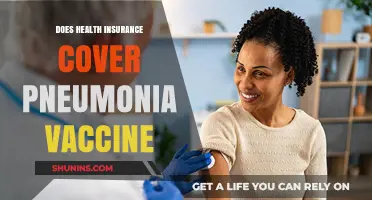 Is the Pneumonia Vaccine Covered by Your Health Insurance?