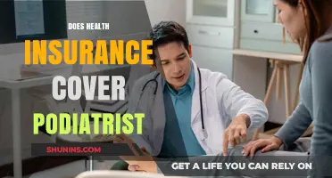 Does Health Insurance Cover Podiatrist Visits? What You Need to Know