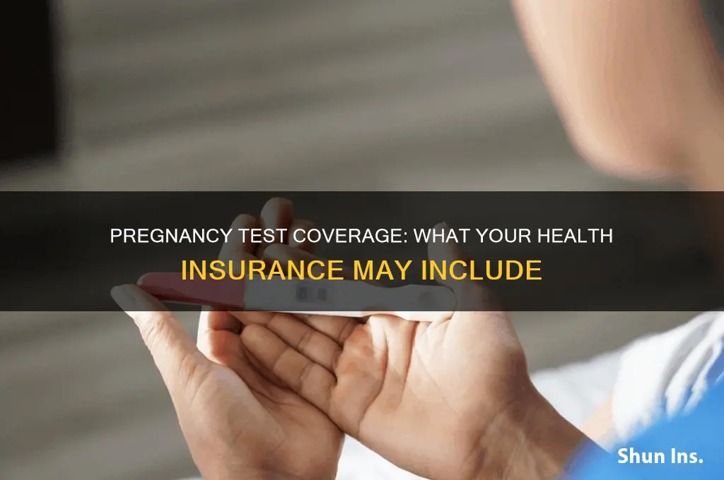 does health insurance cover pregnancy test