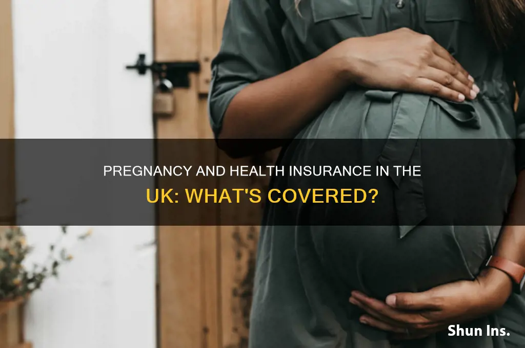 does health insurance cover pregnancy uk