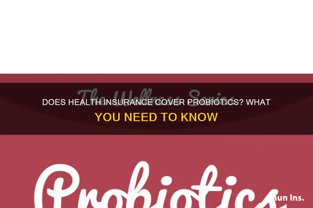 does health insurance cover probiotics