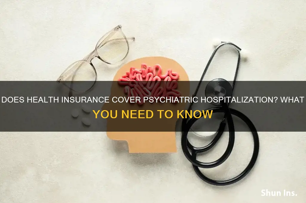 does health insurance cover psychiatric hospitalization