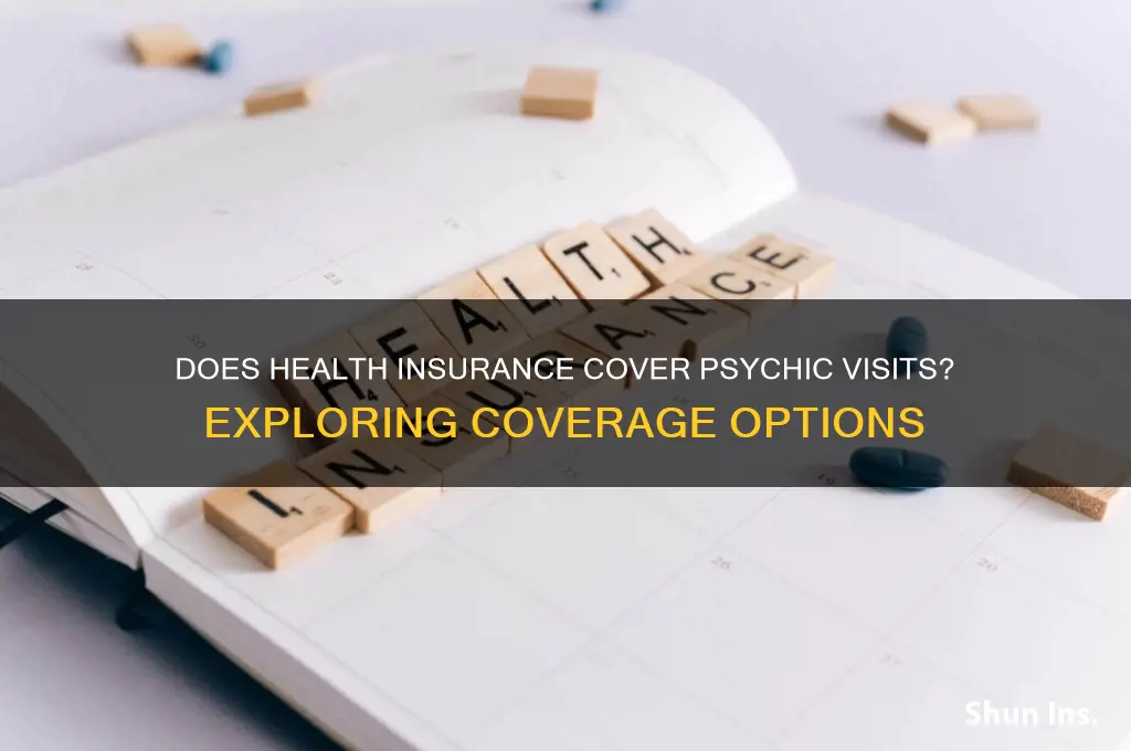 does health insurance cover psychic visits