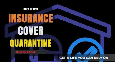 Does Health Insurance Cover Quarantine Costs? What You Need to Know