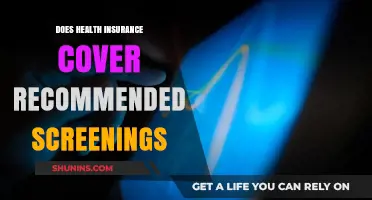 Health Insurance Coverage: Do Recommended Screenings Qualify for Benefits?