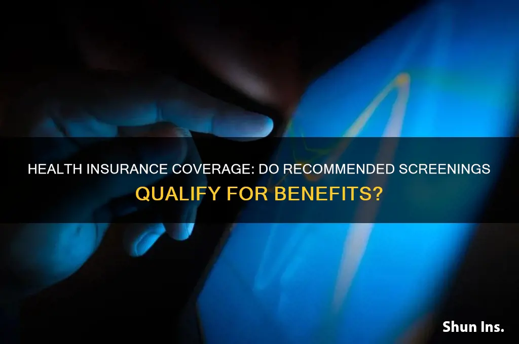 does health insurance cover recommended screenings