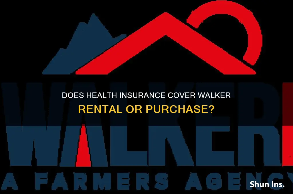 does health insurance cover rental or purchase of a walker