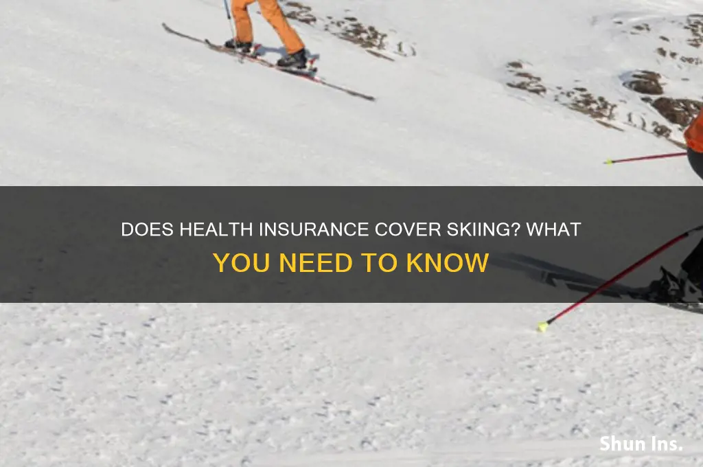 does health insurance cover skiing