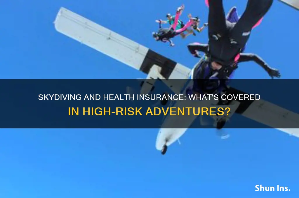 does health insurance cover skydiving