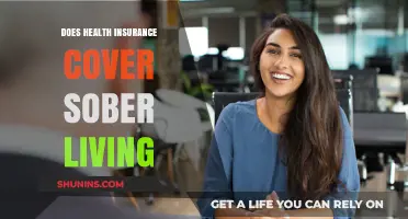 Does Health Insurance Cover Sober Living? What You Need to Know