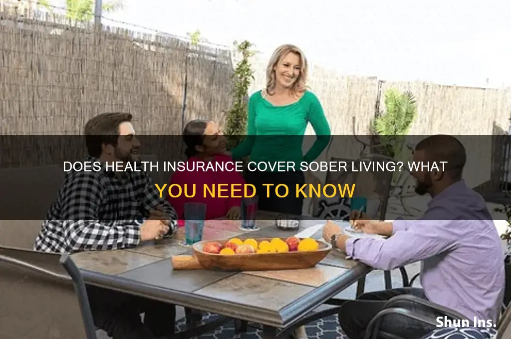 does health insurance cover sober living