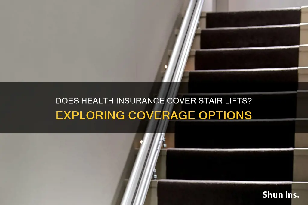 does health insurance cover stair lifts