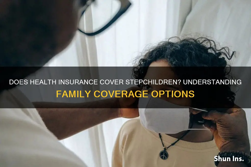 does health insurance cover step children