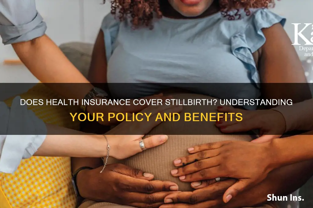 does health insurance cover stillbirth