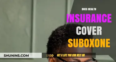 Does Health Insurance Cover Suboxone? Understanding Your Treatment Options