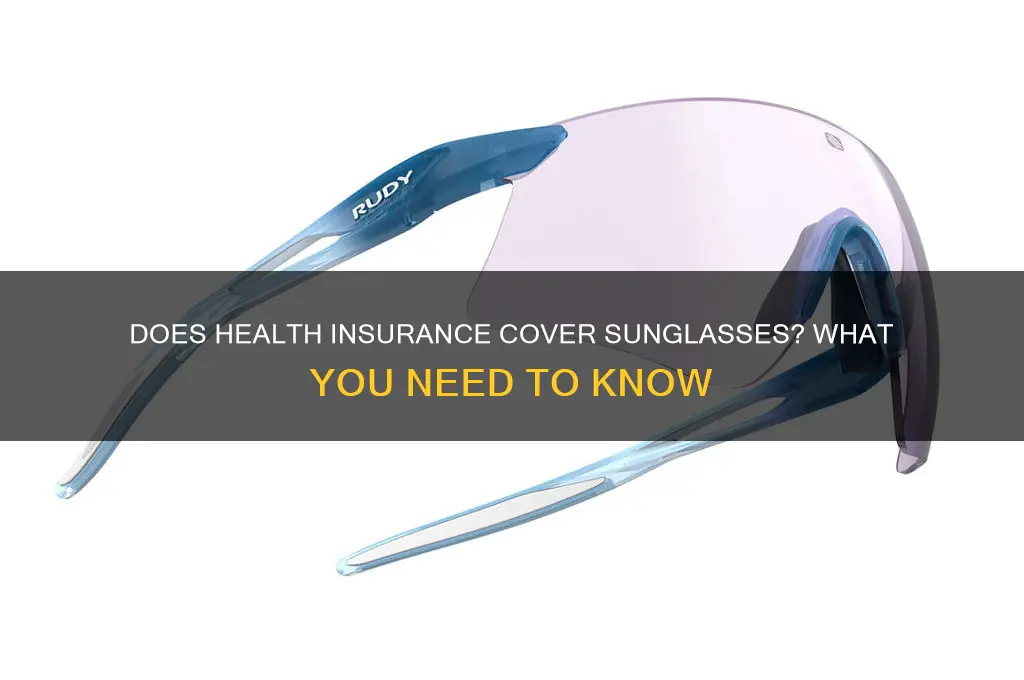does health insurance cover sunglasses