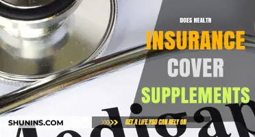 Health Insurance and Supplements: What's Covered and What's Not?