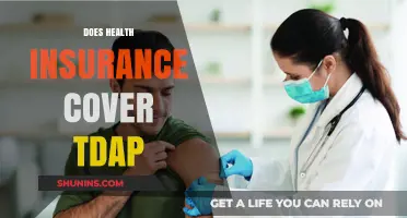 Does Health Insurance Cover Tdap Vaccines? What You Need to Know