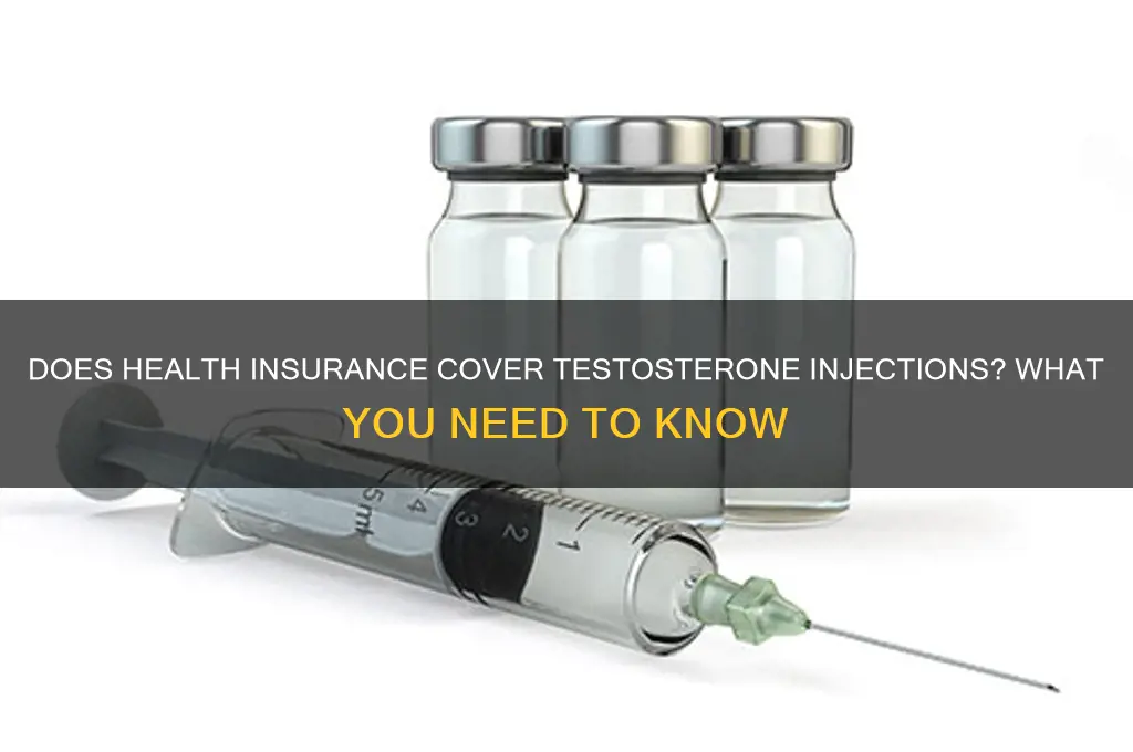 does health insurance cover testosterone injection
